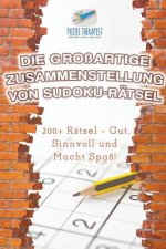 Grossartige Zusammenstellung von Sudoku-Ratsel 200+ Ratsel - Gut, Sinnvoll und Macht Spass!