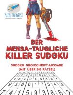 Mensa-Taugliche Killer Sudoku Sudoku Grossschrift-Ausgabe (mit uber 240 Ratsel)