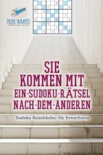 Sie kommen mit Ein-Sudoku-Ratsel-Nach-Dem-Anderen Sudoku Reisebucher fur Erwachsene