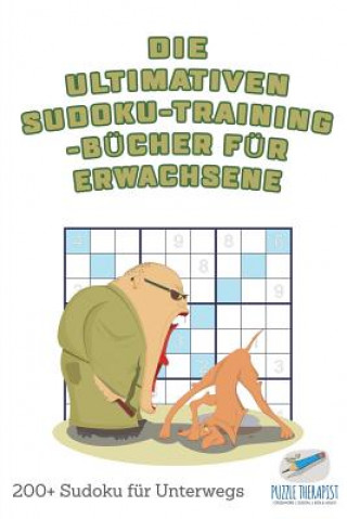 ultimativen Sudoku-Training-Bucher fur Erwachsene 200+ Sudoku fur Unterwegs