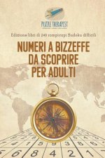 Numeri a bizzeffe da scoprire per adulti Edizione libri di 240 rompicapi Sudoku difficili