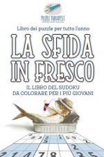 sfida in fresco Il libro del Sudoku da colorare per i piu giovani Libro dei puzzle per tutto l'anno
