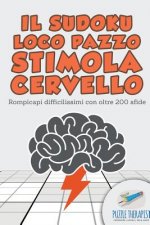 Sudoku Loco pazzo stimola cervello Rompicapi difficilissimi con oltre 200 sfide