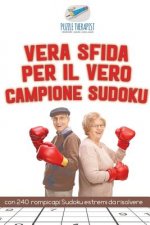 Vera sfida per il vero campione Sudoku con 240 rompicapi Sudoku estremi da risolvere