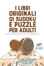 I libri originali di Sudoku e puzzle per adulti oltre 200 rompicapi facili per principianti