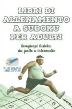 Libri di allenamento a Sudoku per adulti Rompicapi Sudoku da facile a intermedio