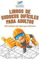 Libros de sudokus dificiles para adultos 240 sudokus de logica para 240 dias