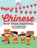 Chinese New Year Festival - Chinese New Year Coloring Book Children's Chinese New Year Books