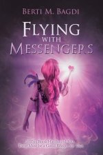Flying with Messengers