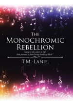 Monochromic Rebellion