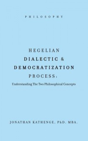 Hegelian Dialectic & Democratization Process