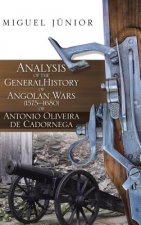 Analysis of the General History of Angolan Wars (1575?1680) of Antonio Oliveira de Cadornega