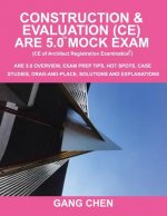 Construction & Evaluation (CE) ARE 5.0 Mock Exam (Architect Registration Exam)