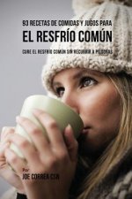93 Recetas De Comidas Y Jugos Para El Resfrio Comun