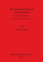 Responsibilities of Archaeologists