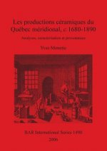 productions ceramiques du Quebec meridional c. 1680-1890