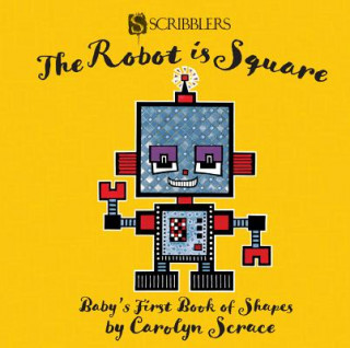 Robot is Square: Baby's First Book of Shapes