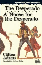 Desperado / A Noose for the Desperado