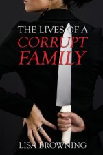 Lives of A Corrupt Family