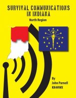 Survival Communications in Indiana: North Region