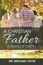 Christian Father, A Man of Faith