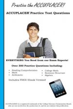 Practice the Accuplacer: Accuplacer Practice Test Questions