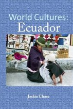 World Cultures: Ecuador