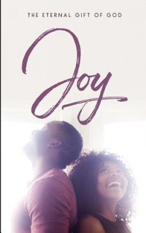Joy: The Eternal Gift of God