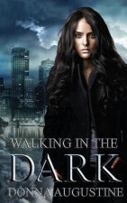 Walking in the Dark: Ollie Wit, Book Two