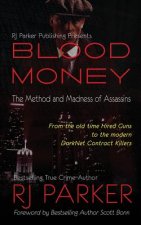 Blood Money: The Method and Madness of Assassins