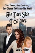 The Dark Side of Science