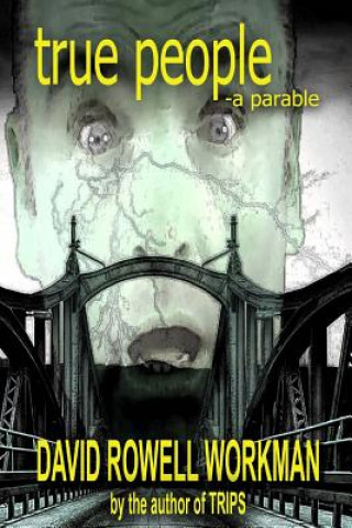 True People - a parable