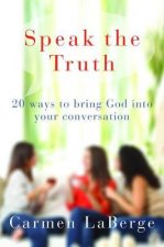 Speak the Truth