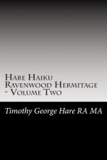 Hare Haiku Ravenwood Hermitage - Volume Two