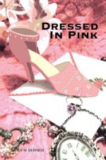 Dressed In Pink: 