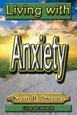 #2 Living with Anxiety