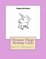 Dinosaur Happy Birthday Cards: Do It Yourself