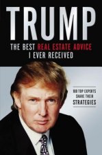 Trump: Los mejores consejos de bienes raices que he recibido