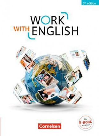 Work with English - 5th edition - Allgemeine Ausgabe - A2-B1+