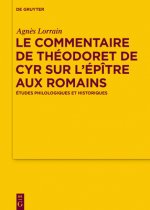 Le Commentaire de Théodoret de Cyr sur l'Épître aux Romains