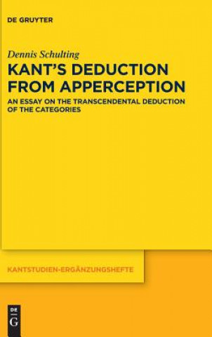 Kant's Deduction From Apperception