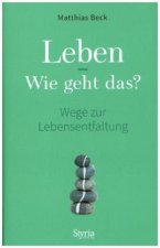 Leben - wie geht das?
