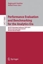 Performance Evaluation and Benchmarking for the Analytics Era