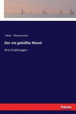 nie gekusste Mund
