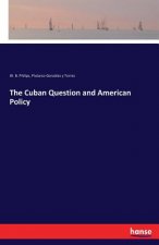Cuban Question and American Policy