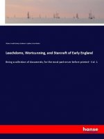 Leechdoms, Wortcunning, and Starcraft of Early England