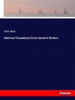 Metrical Translations from Sanskrit Writers