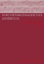 Kirchenmusikalisches Jahrbuch - 100. Jahrgang 2016