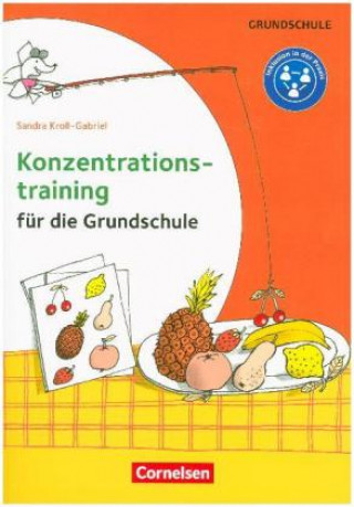 Konzentrationstraining für die Grundschule - Klasse 1-4