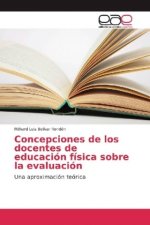 Concepciones de los docentes de educación física sobre la evaluación